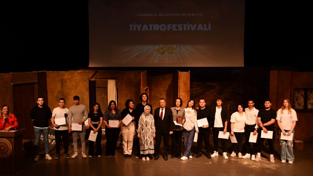 Tiyatro Festivali Final Gösterimi ve Ödül Töreni Gerçekleştirildi